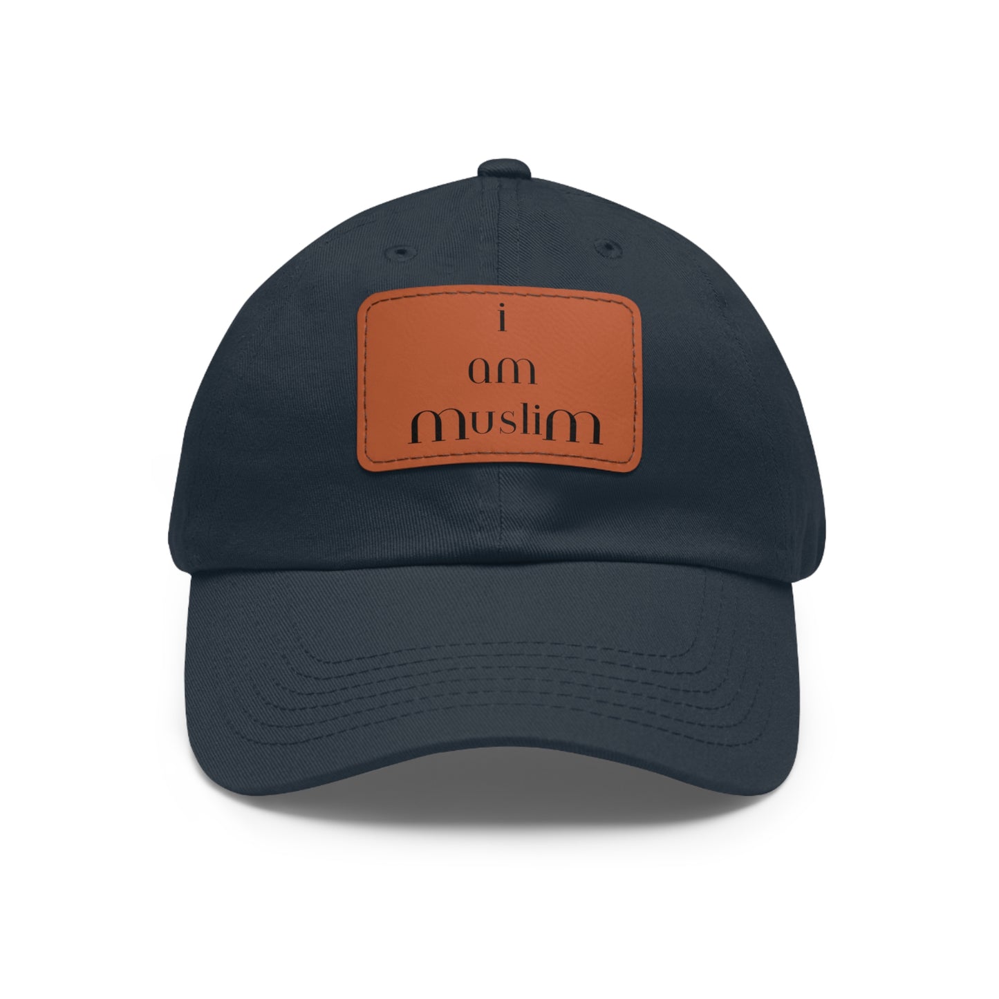 I AM MUSLIM Dad Hat with Leather Patch (Rectangle)