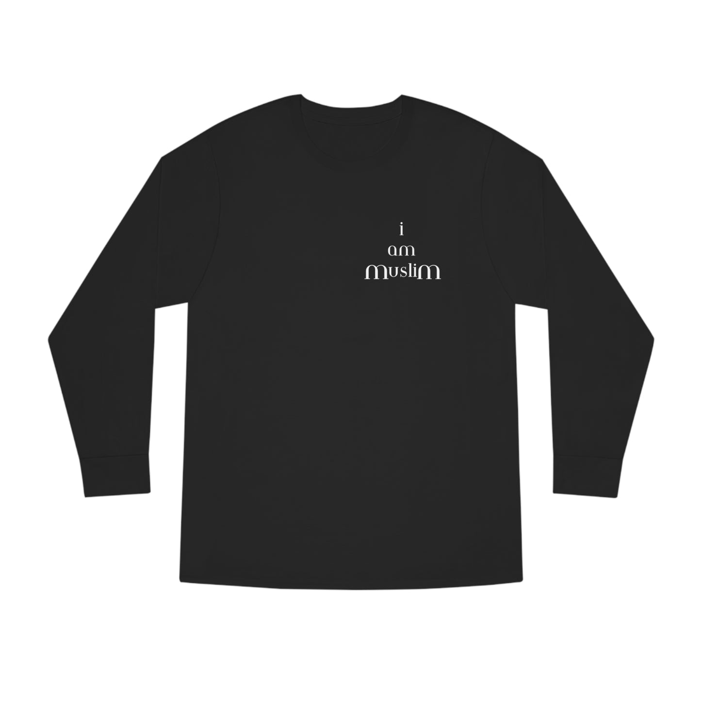 I AM MUSLIM Long Sleeve Crewneck Tee